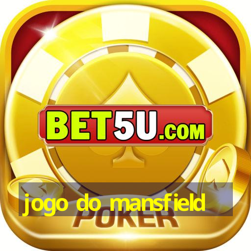 jogo do mansfield